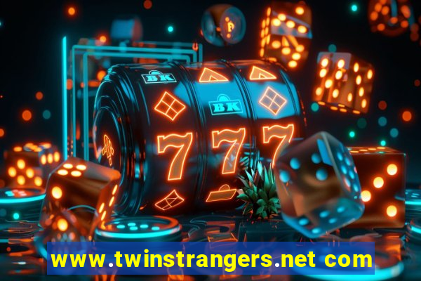 www.twinstrangers.net com